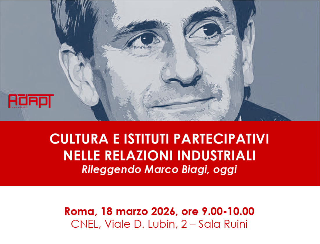 Cultura e istituti partecipativi nelle relazioni industriali - Rileggendo Marco Biagi, oggi